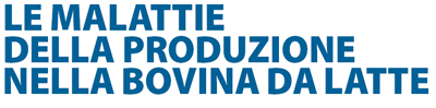 Le malattie della produzione della bovina da latte